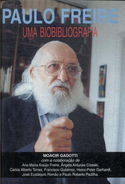 Paulo Freire: Uma Biobibliografia