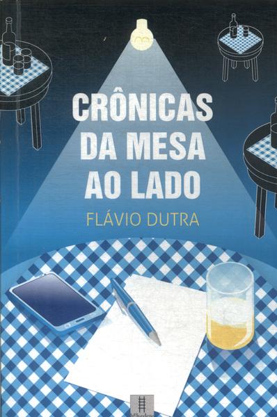 Crônicas Da Mesa Ao Lado