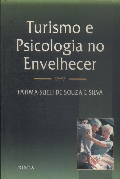 Turismo E Psicologia No Envelhecer