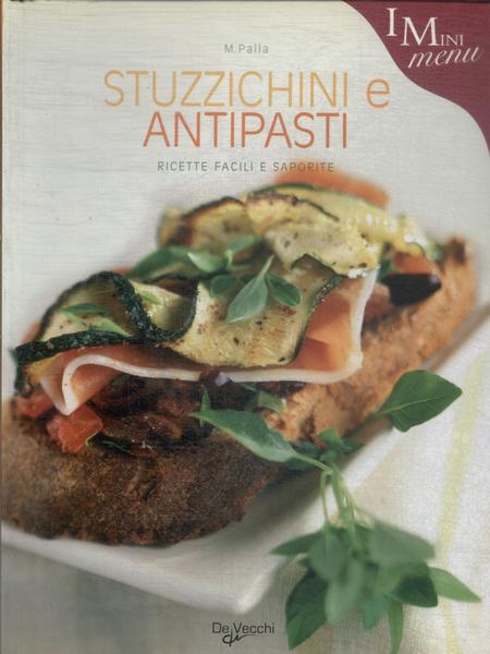 Stuzzichini E Antipasti