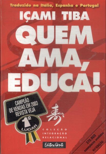 Quem Ama, Educa!