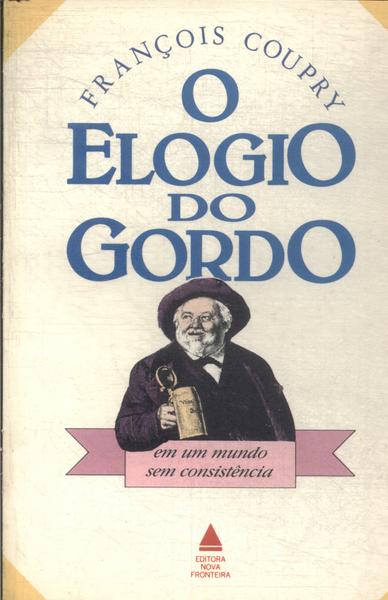 O Elogio Do Gordo