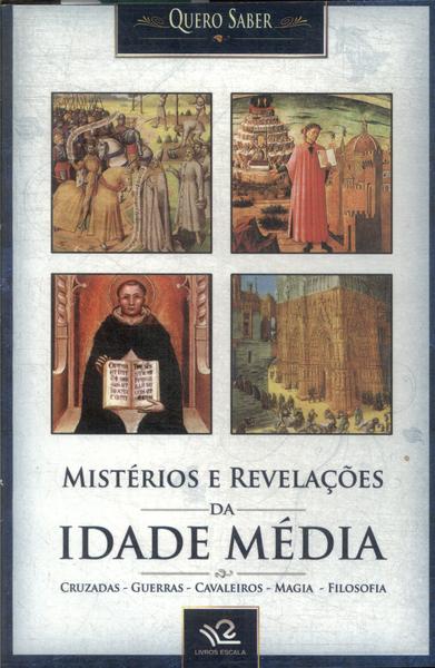 Mistérios E Revelações Da Idade Média