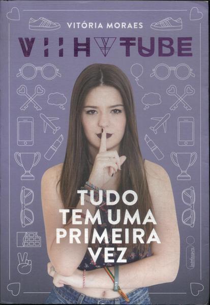 Tudo Tem Uma Primeira Vez