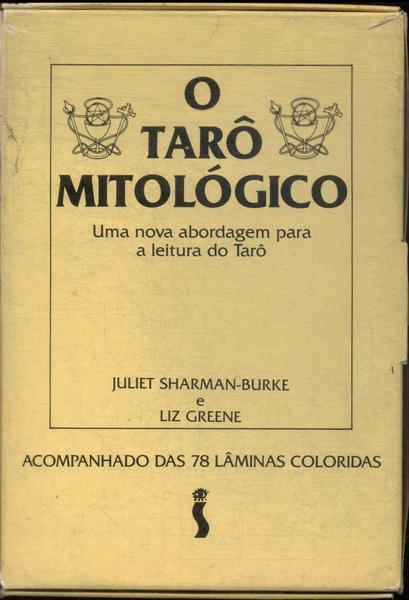 O Tarô Mitológico (acompanha Caixa - 77 Cartas)