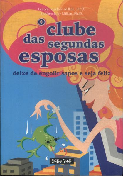 O Clube Das Segundas Esposas