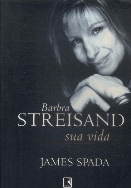 Barbra Streisand: Sua Vida