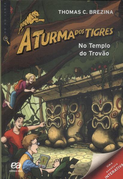 A Turma Dos Tigres: No Templo Do Trovão (contém Pasta Do Tigre)