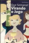 Que Semana: Virando O Jogo