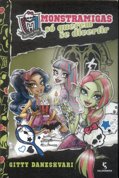 Monster High: Monstramigas Só Querem Se Divertir