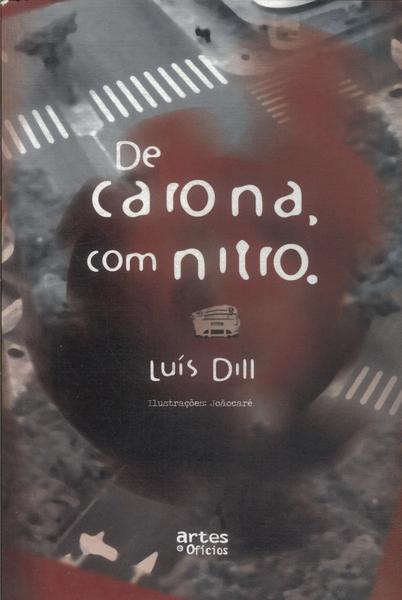 De Carona, Com Nitro