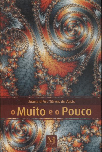 O Muito E O Pouco