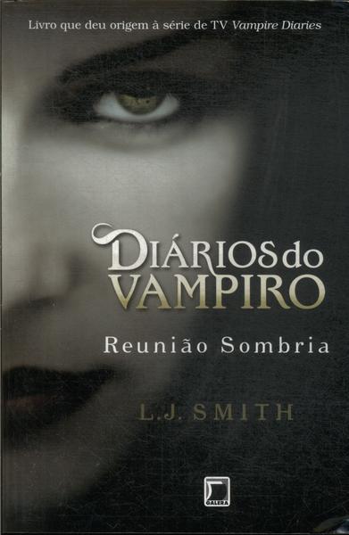 Diários Do Vampiro: Reunião Sombria