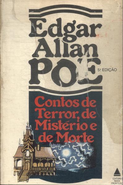 Contos De Terror, De Mistério E De Morte