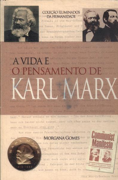 A Vida E O Pensamento De Karl Marx