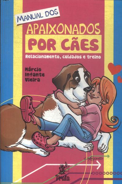 Manual Dos Apaixonados Por Cães