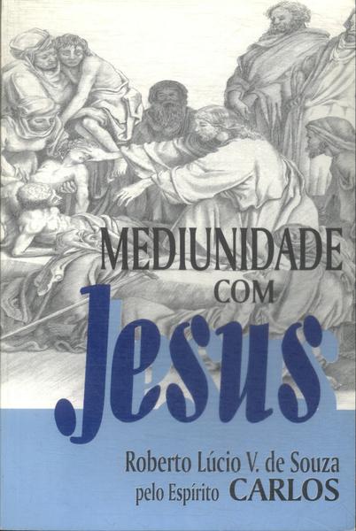 Mediunidade Com Jesus