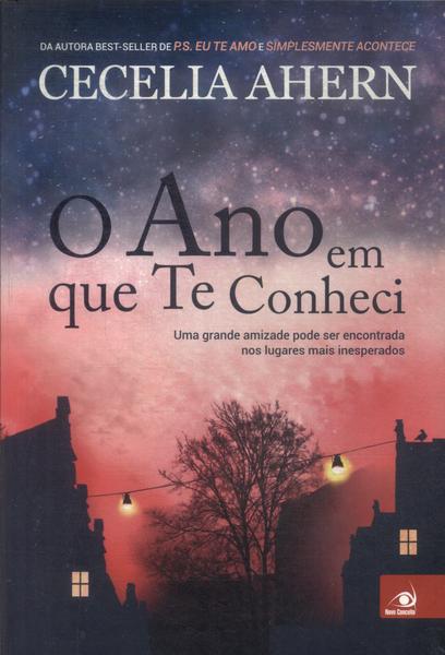 O Ano Em Que Te Conheci