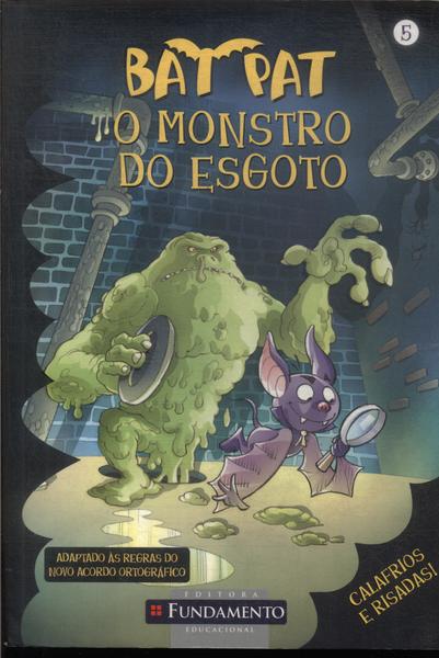 Bat Pat: O Monstro Do Esgoto