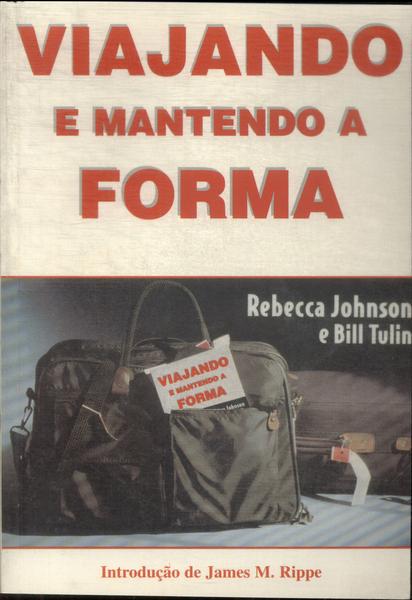 Viajando E Mantendo A Forma