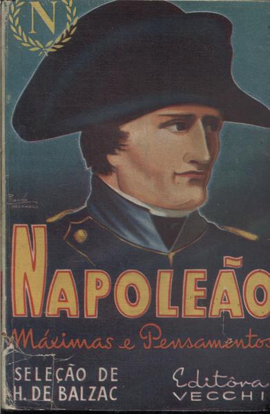 Napoleão: Máximas E Pensamentos