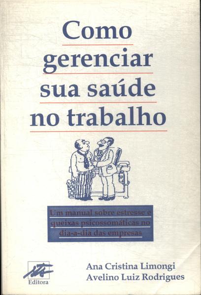 Como Gerenciar Sua Saúde No Trabalho