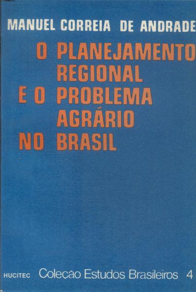 O Planejamento Regional E O Problema Agrário No Brasil