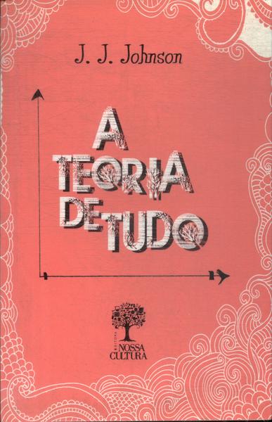 A Teoria De Tudo