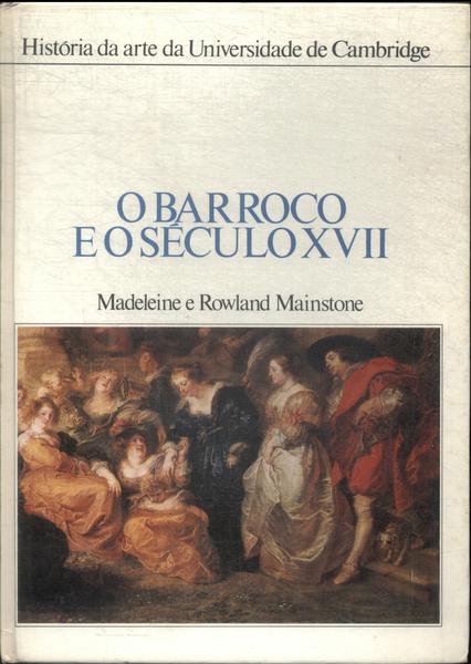 O Barroco E O Século Xvii