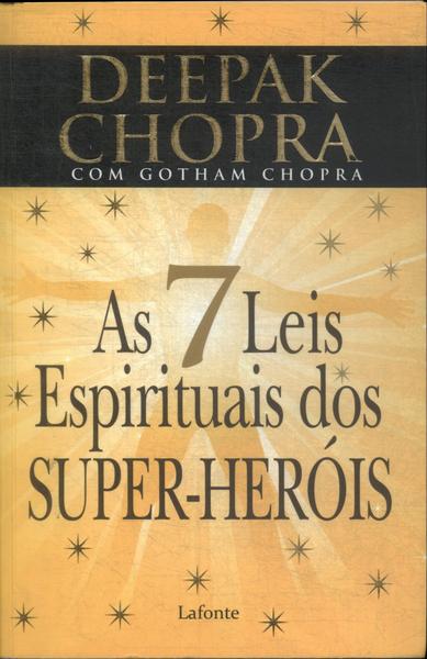 As Sete Leis Espirituais Dos Super-heróis