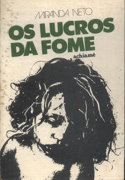 Os Lucros Da Fome