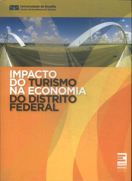 Impacto Do Turismo Na Economia Do Distrito Federal