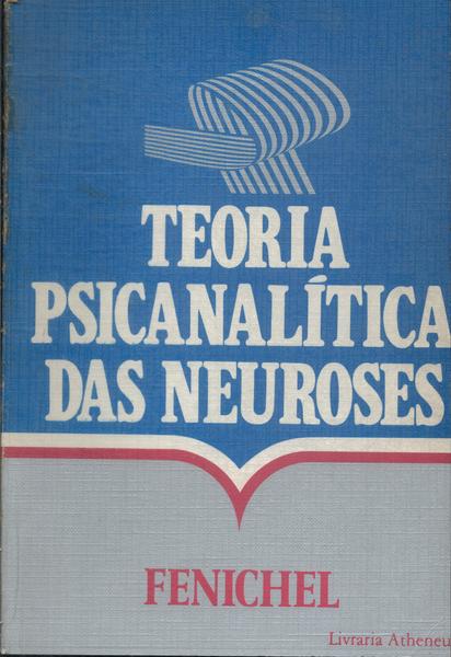 Teoria Psicanalítica Das Neuroses