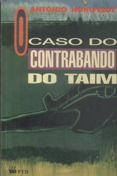 O Caso Do Contrabando Do Taim