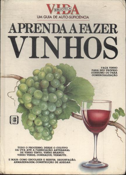 Aprenda A Fazer Vinhos