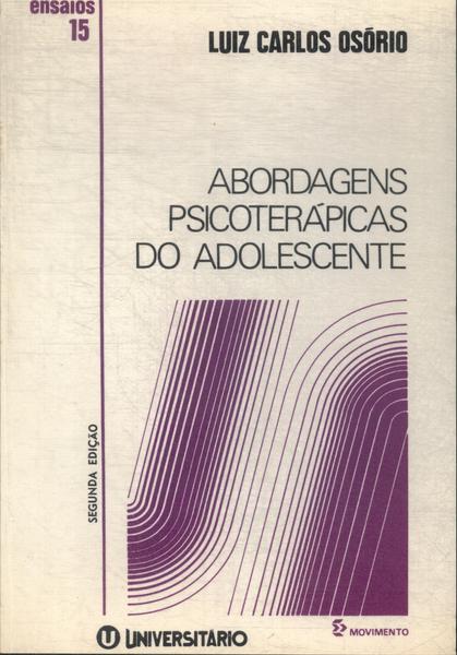 Abordagens Psicoterápicas Do Adolescente