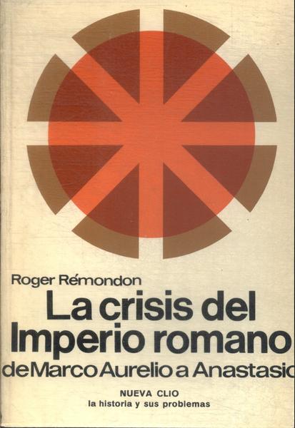 La Crisis Del Imperio Romano