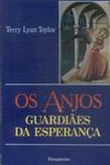 Os Anjos: Guardiões Da Esperança