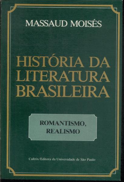 História Da Literatura Brasileira Vol 2