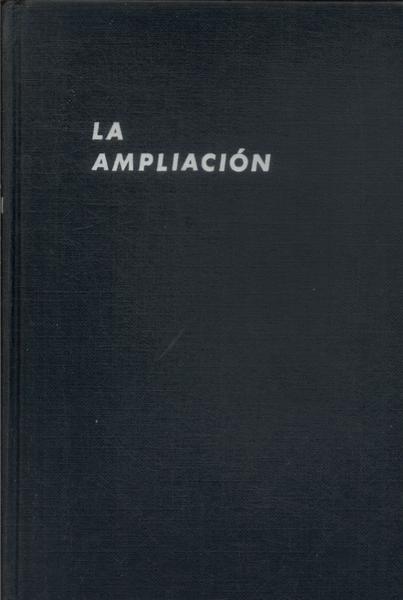 La Ampliación