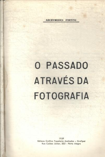 O Passado Através Da Fotografia