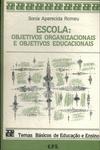 Escola: Objetivos Organizacionais E Obletivos Educacionais