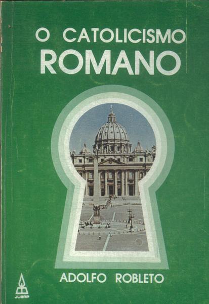 O Catolicismo Romano