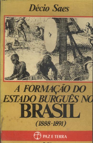 A Formação Do Estado Burguês No Brasil