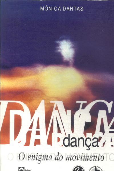 Dança: O Enigma Do Movimento