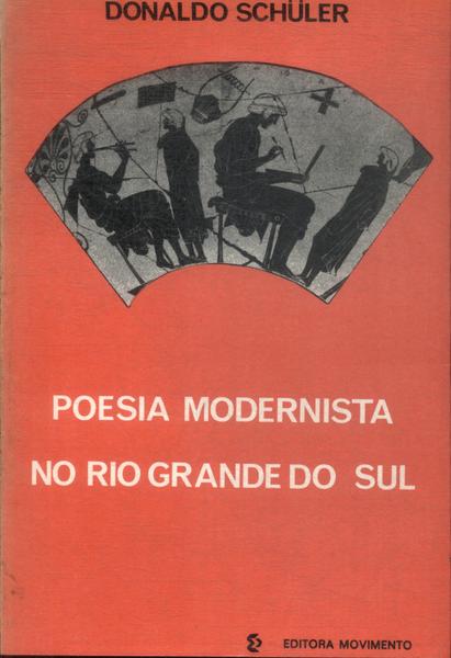 Poesia Modernista No Rio Grande Do Sul