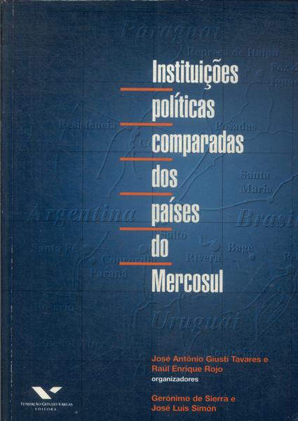 Instituições Políticas Comparadas Dos Países Do Mercosul