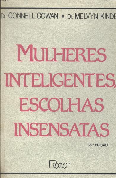 Mulheres Inteligentes, Escolhas Insensatas