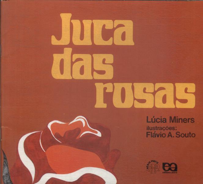 Juca Das Rosas