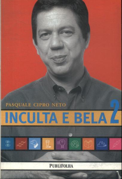 Inculta E Bela Vol 2